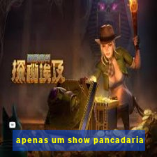 apenas um show pancadaria